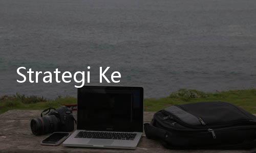 Strategi Kelaya Vitamin Rambut Menangkan Hati Konsumen